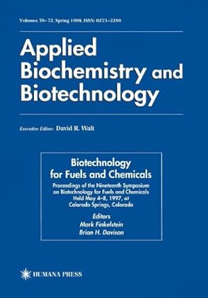 Seller image for Biotechnology for Fuels and Chemicals: Proceedings of the Nineteenth Symposium on Biotechnology for Fuels and Chemicals Held May 4-8. 1997, at Colorado Springs, Colorado (ABAB Symposium) [Hardcover ] for sale by booksXpress