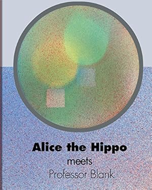 Bild des Verkufers fr Alice the Hippo meets Professor Blank by Devaney, David [Paperback ] zum Verkauf von booksXpress