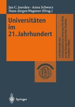 Bild des Verkufers fr Universitäten im 21. Jahrhundert (Schriftenreihe des Interdisziplinären Zentrums für Ethik an der Europa-Universität Viadrina Frankfurt (Oder)) (German Edition) [Paperback ] zum Verkauf von booksXpress