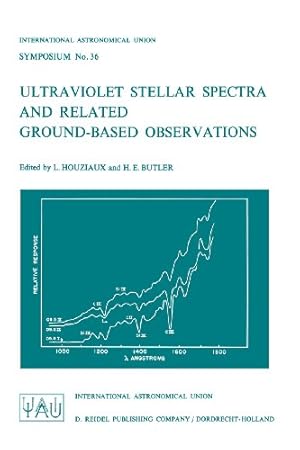 Imagen del vendedor de Ultraviolet Stellar Spectra and Related Ground-Based Observations (International Astronomical Union Symposia) [Paperback ] a la venta por booksXpress