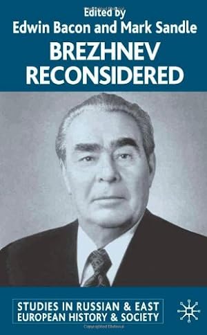 Immagine del venditore per Brezhnev Reconsidered (Studies in Russian and East European History and Society) [Hardcover ] venduto da booksXpress