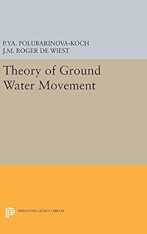 Bild des Verkufers fr Theory of Ground Water Movement (Princeton Legacy Library) by Polubarinova-Koch, Pelageia Iakovlevna [Hardcover ] zum Verkauf von booksXpress