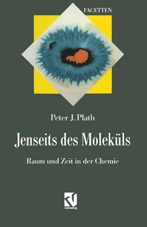 Immagine del venditore per Jenseits des Moleküls: Raum und Zeit in der Chemie (Interdisziplinäre Forschung) (German Edition) by Plath, Peter J. [Paperback ] venduto da booksXpress