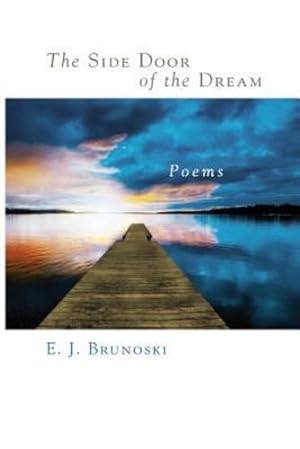 Seller image for The Side Door of the Dream by Brunoski, Elizabeth J [Paperback ] for sale by booksXpress