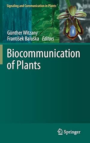Immagine del venditore per Biocommunication of Plants (Signaling and Communication in Plants) [Hardcover ] venduto da booksXpress