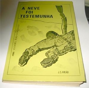 Seller image for A Neve Foi Testemunha by Areao, Joao Steudel for sale by Robinson Street Books, IOBA