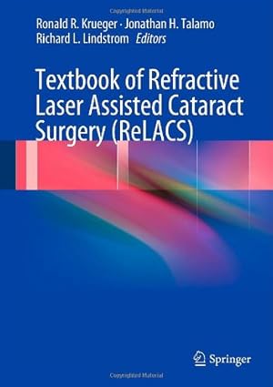 Seller image for Textbook of Refractive Laser Assisted Cataract Surgery (ReLACS) [Hardcover ] for sale by booksXpress