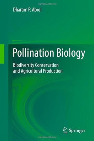 Seller image for Pollination Biology: Biodiversity Conservation and Agricultural Production by Abrol, Dharam P. [Hardcover ] for sale by booksXpress