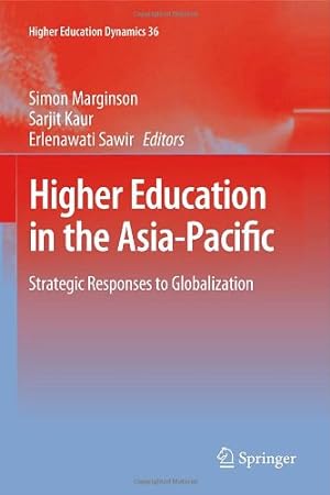 Immagine del venditore per Higher Education in the Asia-Pacific: Strategic Responses to Globalization (Higher Education Dynamics) [Hardcover ] venduto da booksXpress
