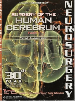 Image du vendeur pour Surgery of the Human Cerebrum Part 1 - Supplement to "Neurosurgery" July 2007 Vol. 61 No. 1 by Apuzzo, Michael L.J.; Neurosurgery mis en vente par Robinson Street Books, IOBA