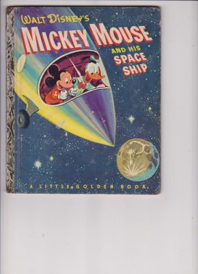 Walt Disney's Mickey Mouse and His Space Ship by Werner, Jane