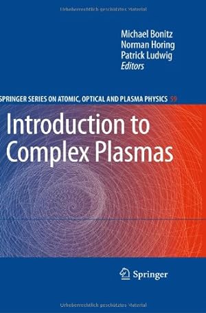 Image du vendeur pour Introduction to Complex Plasmas (Springer Series on Atomic, Optical, and Plasma Physics) [Hardcover ] mis en vente par booksXpress