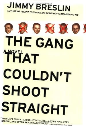 Seller image for The Gang That Couldn't Shoot Straight: A Novel by Breslin, Jimmy [Paperback ] for sale by booksXpress