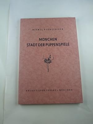 München, Stadt der Puppenspiele.