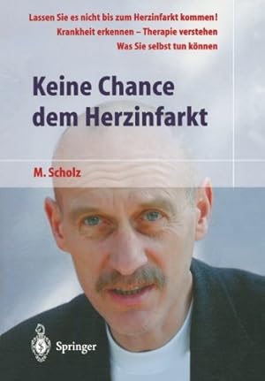 Imagen del vendedor de Keine Chance dem Herzinfarkt (German Edition) by Scholz, Manfred [Paperback ] a la venta por booksXpress