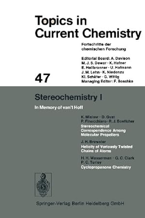 Seller image for Stereochemistry 1: In Memory of vant Hoff (Topics in Current Chemistry) by Mislow, K., Gust, D., Finocchiaro, P., Boettcher, R. J., Brewster, J. H., Wasserman, H. H., Clark, G. C., Turley, P. C. [Paperback ] for sale by booksXpress