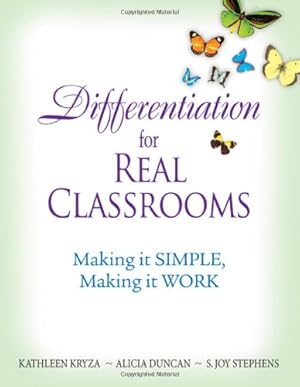 Imagen del vendedor de Differentiation for Real Classrooms: Making It Simple, Making It Work [Paperback ] a la venta por booksXpress