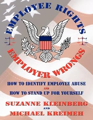 Immagine del venditore per U.S. Employee Rights & Employer Wrongs by Kleinberg, Suzanne, Kreimeh, Michael [Paperback ] venduto da booksXpress