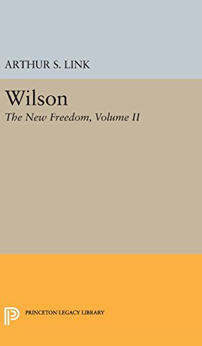 Imagen del vendedor de Wilson, Volume II: The New Freedom (Princeton Legacy Library) by Link, Arthur S. [Hardcover ] a la venta por booksXpress
