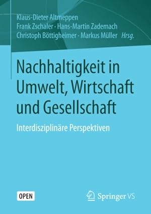 Seller image for Nachhaltigkeit in Umwelt, Wirtschaft und Gesellschaft: Interdisziplinäre Perspektiven (German Edition) [Paperback ] for sale by booksXpress