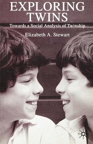 Seller image for Exploring Twins: Towards a Social Analysis of Twinship [Soft Cover ] for sale by booksXpress
