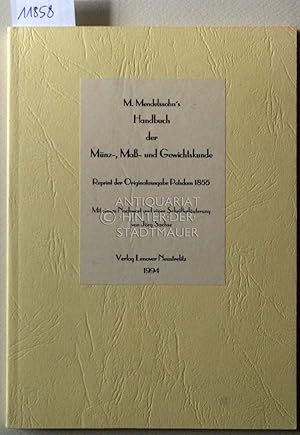 M. Mendelssohn`s Handbuch der Münz-, Mass- und Gewichtskunde