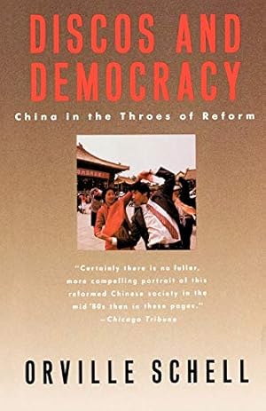 Seller image for Discos and Democracy: China in the Throes of Reform by Schell, Orville [Paperback ] for sale by booksXpress