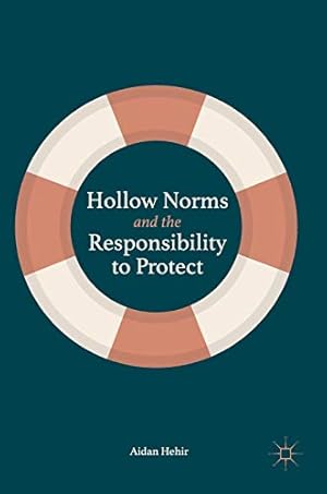 Seller image for Hollow Norms and the Responsibility to Protect by Hehir, Aidan [Hardcover ] for sale by booksXpress