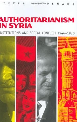Immagine del venditore per Authoritarianism in Syria: Institutions and Social Conflict, 19461970 by Heydemann, Steven [Hardcover ] venduto da booksXpress