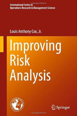 Seller image for Improving Risk Analysis (International Series in Operations Research & Management Science) by Cox Jr., Louis Anthony [Hardcover ] for sale by booksXpress