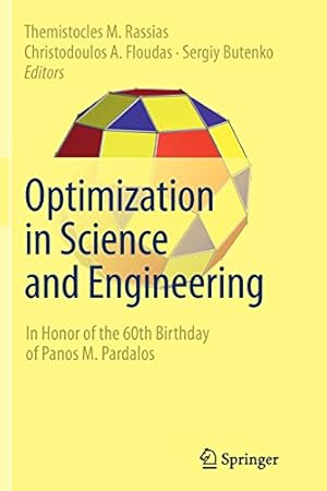 Bild des Verkufers fr Optimization in Science and Engineering: In Honor of the 60th Birthday of Panos M. Pardalos [Paperback ] zum Verkauf von booksXpress