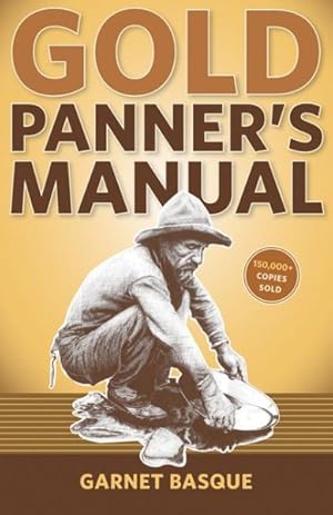 Image du vendeur pour Gold Panner's Manual mis en vente par GreatBookPrices