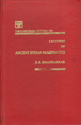 Lectures on Ancient Indian Numismatics.