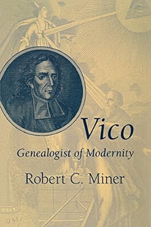 Immagine del venditore per Vico, Genealogist of Modernity by Miner, Robert C. [Paperback ] venduto da booksXpress