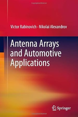Seller image for Antenna Arrays and Automotive Applications by Rabinovich, Victor, Alexandrov, Nikolai [Hardcover ] for sale by booksXpress