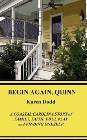 Seller image for Begin Again. Quinn by Dodd, Karen E. [Paperback ] for sale by booksXpress