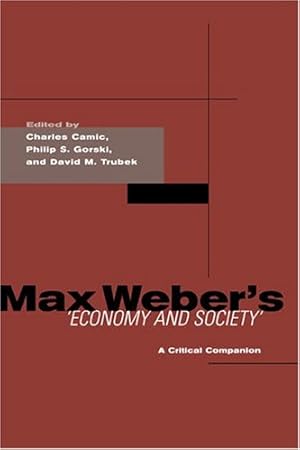 Imagen del vendedor de Max Weber's Economy and Society: A Critical Companion [Hardcover ] a la venta por booksXpress