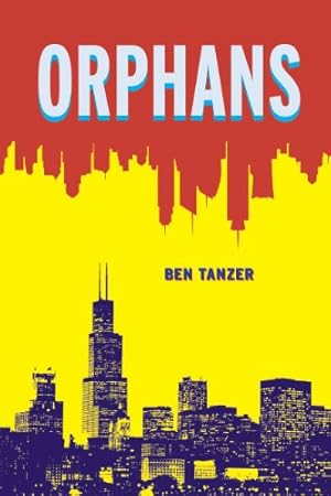 Seller image for Orphans by Tanzer, Ben [Paperback ] for sale by booksXpress