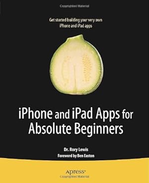 Seller image for iPhone and iPad Apps for Absolute Beginners by Lewis, Rory [Paperback ] for sale by booksXpress