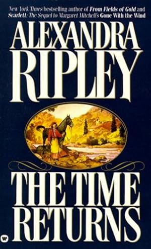Bild des Verkufers fr The Time Returns by Ripley, Alexandra [Mass Market Paperback ] zum Verkauf von booksXpress