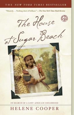 Bild des Verkufers fr The House at Sugar Beach: In Search of a Lost African Childhood (Paperback or Softback) zum Verkauf von BargainBookStores