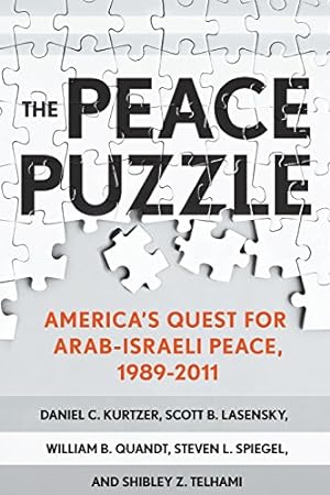 Bild des Verkufers fr The Peace Puzzle: America's Quest for Arab-Israeli Peace, 19892011 [Soft Cover ] zum Verkauf von booksXpress
