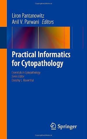 Image du vendeur pour Practical Informatics for Cytopathology (Essentials in Cytopathology) [Paperback ] mis en vente par booksXpress