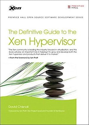 Imagen del vendedor de The Definitive Guide to the Xen Hypervisor (Prentice Hall Open Source Software Development) a la venta por AHA-BUCH