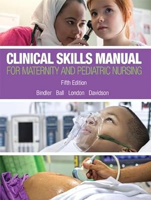 Bild des Verkufers fr Clinical Skills Manual for Maternity and Pediatric Nursing zum Verkauf von AHA-BUCH