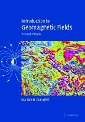 Bild des Verkufers fr Introduction to Geomagnetic Fields by Campbell, Wallace H. [Hardcover ] zum Verkauf von booksXpress