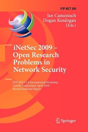Immagine del venditore per iNetSec 2009 - Open Research Problems in Network Security: IFIP Wg 11.4 International Workshop, Zurich, Switzerland, April 23-24, 2009, Revised . in Information and Communication Technology) [Paperback ] venduto da booksXpress