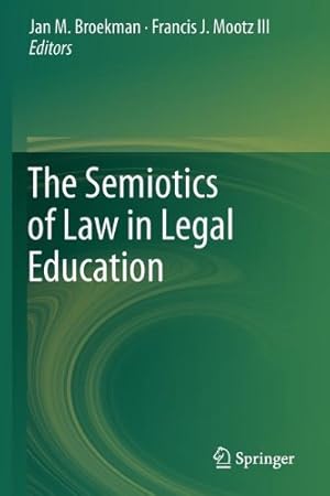 Imagen del vendedor de The Semiotics of Law in Legal Education [Paperback ] a la venta por booksXpress