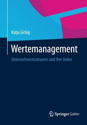 Immagine del venditore per Wertemanagement: Unternehmenssteuerer und ihre Anker (German Edition) by Girbig, Katja [Paperback ] venduto da booksXpress