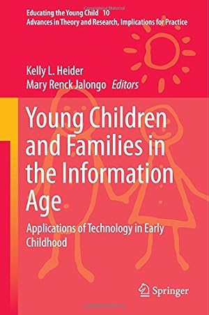 Immagine del venditore per Young Children and Families in the Information Age: Applications of Technology in Early Childhood (Educating the Young Child) [Hardcover ] venduto da booksXpress